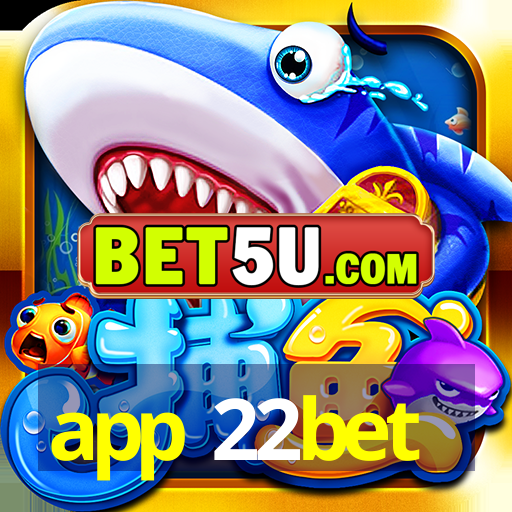 app 22bet